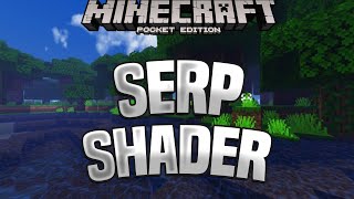 SERP SHADER  MCPE SHADERS FOR 116117118 [upl. by Essilem]