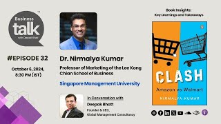 Prof Nirmalya Kumar Unpacks the Retail Showdown in His Book ‘Clash Amazon vs Walmart’ [upl. by Notserp]