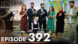 Vendetta Episode 392 English Subtitled  Kan Cicekleri [upl. by Trojan]