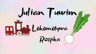 Lokomotywa Rzepka 🚂 Julian Tuwim  wiersze i wierszyki dla dzieci wierszyki do słuchania po polsku [upl. by Caffrey]