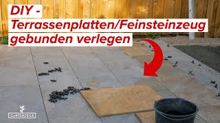 TerrassenplattenFeinsteinzeug gebunden verlegen  DIY [upl. by Orfield51]