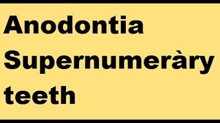 Anodontia  Supernumerary teeth [upl. by Pitchford]