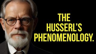 The Husserl’s Phenomenology [upl. by Lasala]