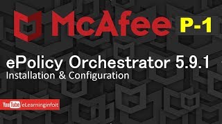 McAfee ePolicy Orchestrator 591 Installation and Configuration [upl. by Manella]