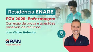 Residências ENARE FGV 2025 Enfermagem Correção da prova e questões passíveis de recursos [upl. by Bordiuk]