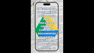 APLICACIONES DE GOOGLE ESCANEAR Y FIRMAR DOCUMENTOS CON DRIVE [upl. by Evod]