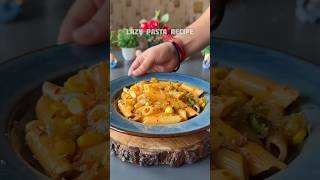 Lazy pasta recipe ♥️🤤shortfeed shorts [upl. by Clio341]