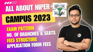 NIPER 2023  EXAM PATTERN  BRANCHES  NO OF SEATS FEES STRUCTURE  APPLICATION FORM FEES [upl. by Einnaej]