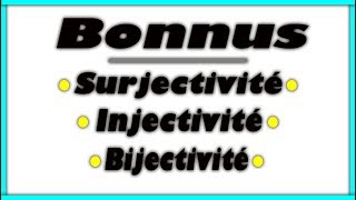 vidéo bonus  Injectivité Surjectivité Bijectivité part2 [upl. by Sherwin]