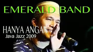 HANYA ANGAN  EMERALD BAND  jjf 09 [upl. by Gardiner581]