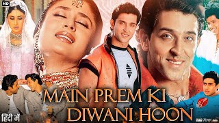 Main Prem Ki Diwani Hoon Full Movie  Hrithik Roshan  Kareena Kapoor  Review amp Facts HD [upl. by Ileak]