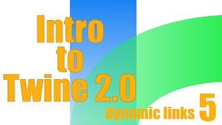 Intro to Twine 20 Dynamic Links [upl. by Eustache684]