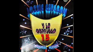 El Tiguerón Remix  Jossie Esteban amp La Patrulla 15 [upl. by Prosperus961]