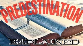 Christian Predestination Explained is everything we are going to do on earth written in Heaven 1 [upl. by Ahsemal]