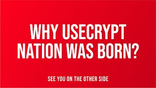 WHY USECRYPT NATION WAS BORN [upl. by Gradeigh]