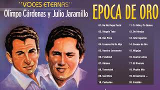 Olimpo Cárdenas y Julio Jaramillo Sus Mejores Canciones  Olimpo Cárdenas y Julio Jaramillo Exitos [upl. by Weinstock]