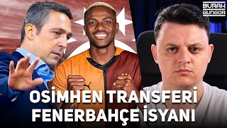 Osimhenin Galatasaray Transferi ve Fenerbahçelilerin İsyanı GAME OVER [upl. by Jesse130]