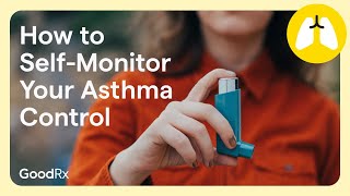 A GoodRx Guide to Monitoring Your Asthma Control  GoodRx [upl. by Misab]