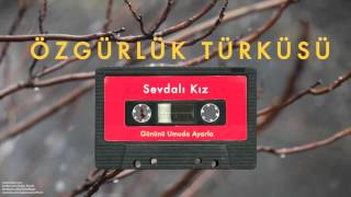 Özgürlük Türküsü  Sevdalı Kız  Gününü Umuda Ayarla © 1993 Kalan Müzik [upl. by Giffard420]