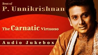 Best Of Unnikrishnan Carnatic Classicals  Bharathiyar Tamil Devotional Songs [upl. by Cheadle]