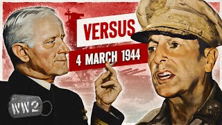 Week 236  MacArthur and Nimitz Go HeadtoHead  March 4 1944 [upl. by Vivle]