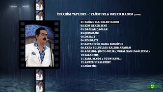 İbrahim Tatlıses  Yagmurla Gelen Kadın [upl. by Aldrich199]