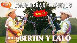 Dueto Bertin Y Lalo Mix  20 Mejores Exitos Corridos y Rancheras Mix Pa Pistear  Puros Corridos [upl. by Eloc507]