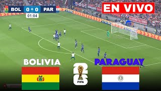 🔴EN VIVO Paraguay vs Bolivia I Eliminatorias Mundial CONMEBOL 2026  TRANSMISIÓN COMPLETA [upl. by Moth257]