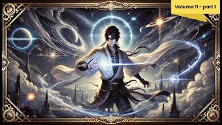 The Reluctant Hero Bai Xiaochun’s Tale  Audiobook  Recap 207 Volume 11  Part 1 [upl. by Gunning837]