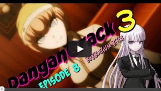 Danganronpa 3 CRACK EPISODE 8 The end of kibougamine gakuen Edit [upl. by Cini]