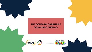 EPE Conecta Carreira e Concurso Público [upl. by Noble844]