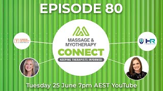 Massage amp Myotherapy Connect – Episode 80 [upl. by Hakeem]