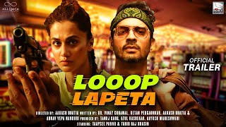 Loop Lapeta  21 Interesting Facts  Taapsee Pannu  Tahir Raj Bhasin  aakash Bhatia Coming soon [upl. by Aspa352]