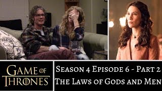 Game of Thrones S4E6 PART 2 The Laws of Gods and Men REACTION [upl. by Dickinson]