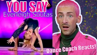 Dance Coach Reacts to EVERLEIGH ROSE in YOU SAY [upl. by Bathsheb726]