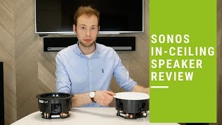 Sonos InCeiling Speakers handson review [upl. by Talmud152]