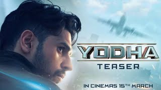 Yodha Teaser Review  Siddharth Malhotra  Disha Patani  siddharth dishapatani review [upl. by Anaujal]