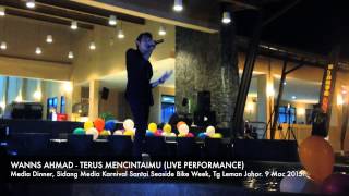 WANNS AHMAD TERUS MENCINTAIMU LIVE PERFORMANCE [upl. by Psyche]