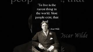 Oscar Wilde Quote  To Live Is The Rarest [upl. by Dnaltruoc]