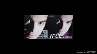 Ifce  Bosanka  Audio 2006 [upl. by Elmajian]