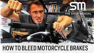 How To Flush and Bleed Your Motorcycle Brakes  The Shop Manual [upl. by Un]