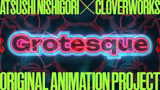 Original Animation Project “GROTESQUE” [upl. by Airdnoed]