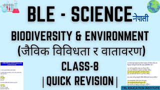 Biodiversity amp Environment  In Nepali  BLE  Science  Class 8  Nepali  Quick Revision [upl. by Tannen]