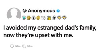 I avoided my estranged dads family now they’re upset with me [upl. by Skoorb]