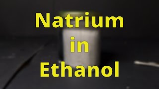 Natrium in Ethanol  Schulexperimente [upl. by Oicnanev916]