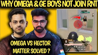 WHY OMEGA amp K9 PLAYERS NOT JOIN RNT 😱 K9 VS CG 🤯 OMEGA VS HECTOR MATTER SOLVED ❓ [upl. by Lexi]