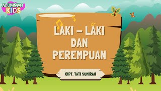 Laki laki dan Perempuan  Lagu Anak Islami Lirik dan Animasi  Al Ummah Kids [upl. by Naelcm]