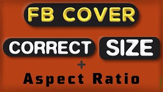 Correct Size and Aspect Ratio for Facebook Page Cover Photo [upl. by Scott]