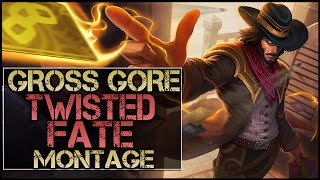 Gross Gore Montage  Best Twisted Fate Plays [upl. by Reynolds]