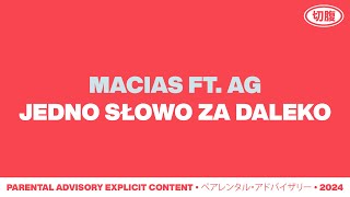 Macias AG  JEDNO SŁOWO ZA DALEKO Official Audio [upl. by Witty]